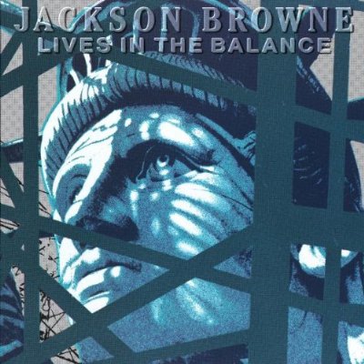 Jackson Browne: Lives in the Balance - Albumcover